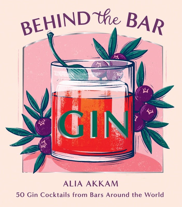 Buy Behind the Bar: Gin by Hardie Grant - at White Doors & Co