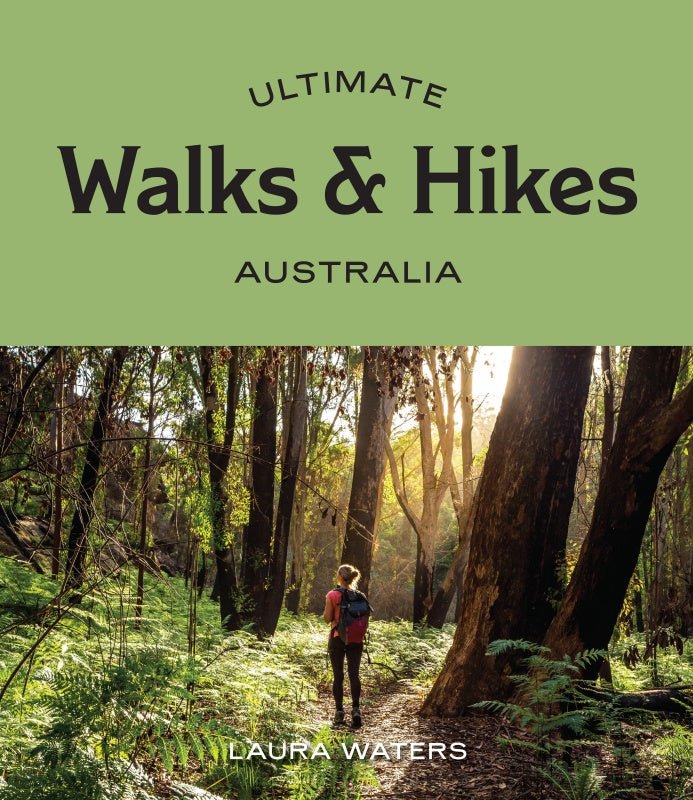 Buy Ultimate Walks & Hikes: Australia by Hardie Grant - at White Doors & Co